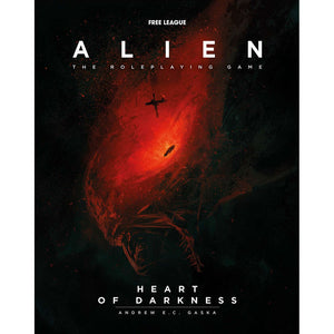 Alien RPG - Heart of Darkness